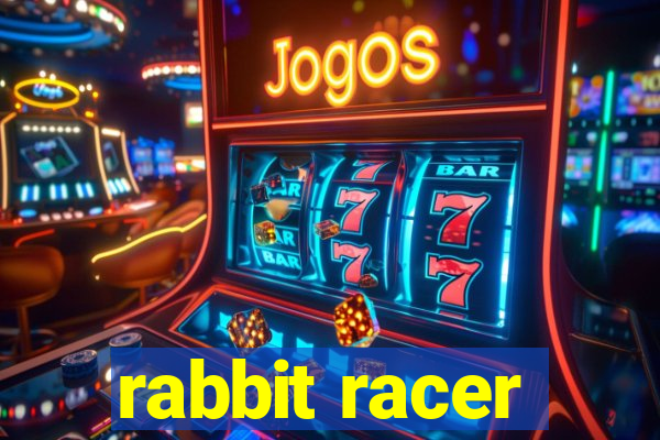 rabbit racer