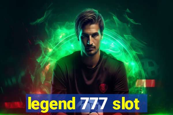 legend 777 slot