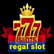 regal slot