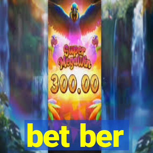 bet ber