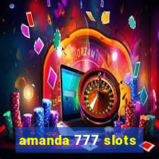 amanda 777 slots