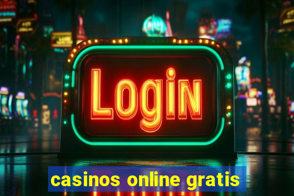 casinos online gratis