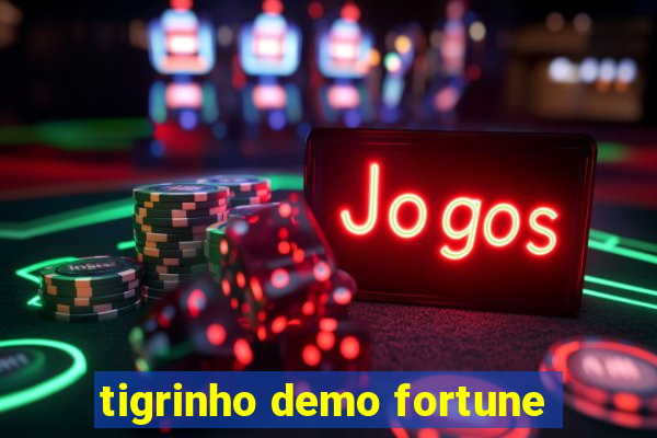 tigrinho demo fortune