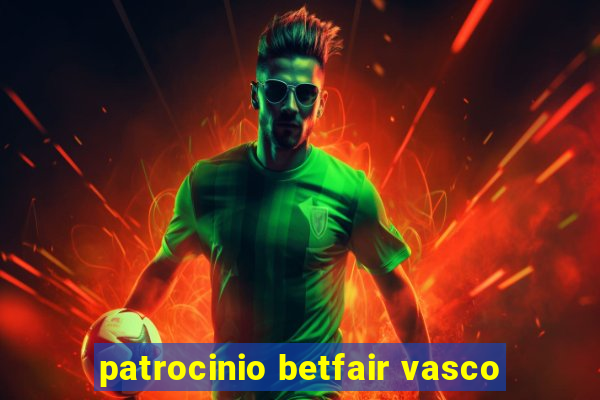 patrocinio betfair vasco