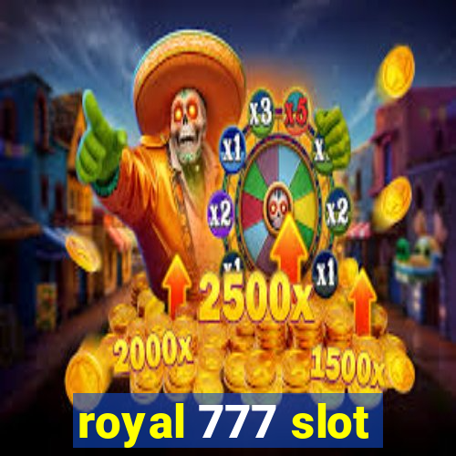 royal 777 slot