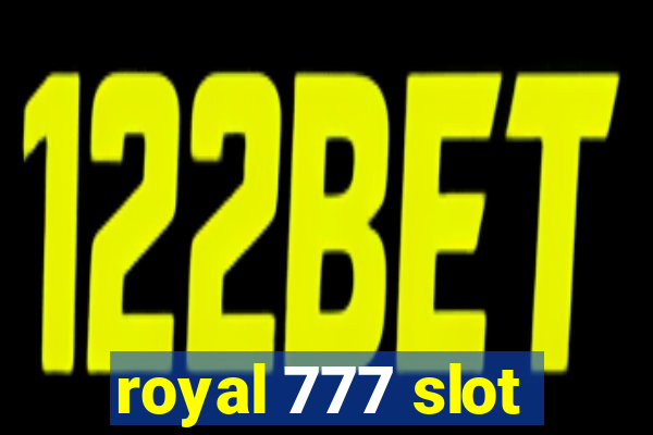 royal 777 slot