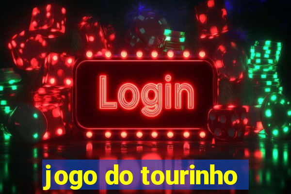 jogo do tourinho