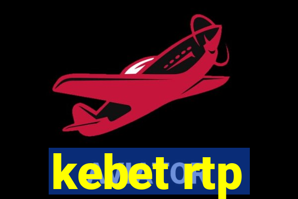 kebet rtp