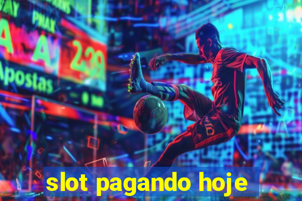 slot pagando hoje