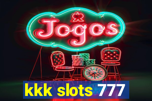 kkk slots 777