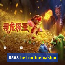 5588 bet online casino