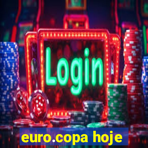 euro.copa hoje