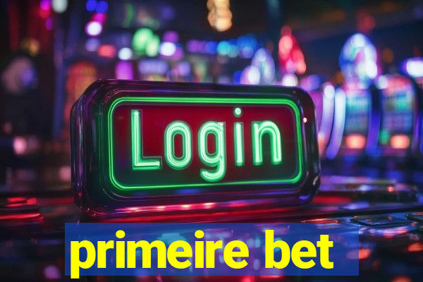 primeire bet