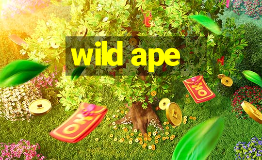 wild ape