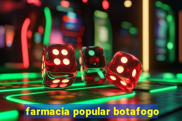 farmacia popular botafogo