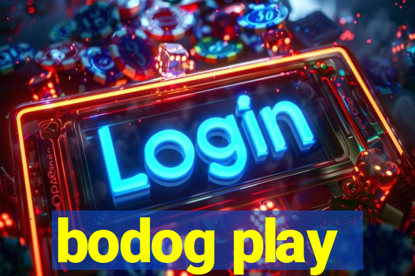 bodog play