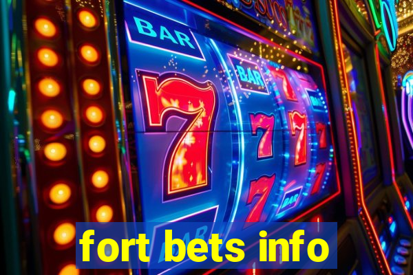 fort bets info