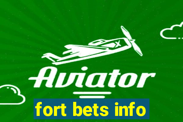 fort bets info