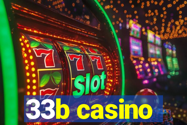 33b casino