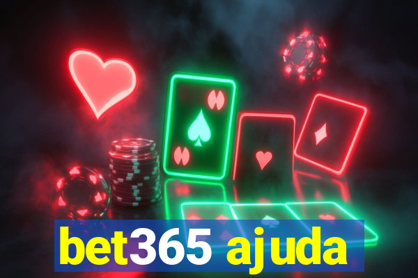 bet365 ajuda