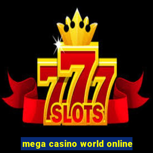 mega casino world online