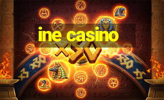 ine casino