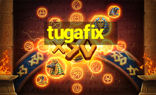 tugafix