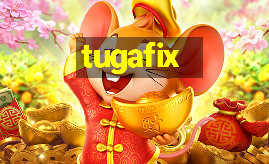 tugafix