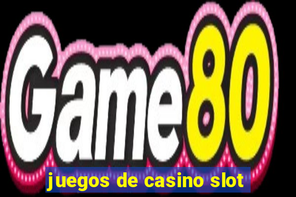 juegos de casino slot