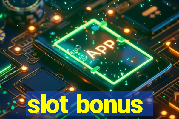 slot bonus