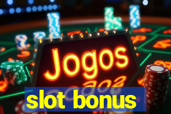 slot bonus