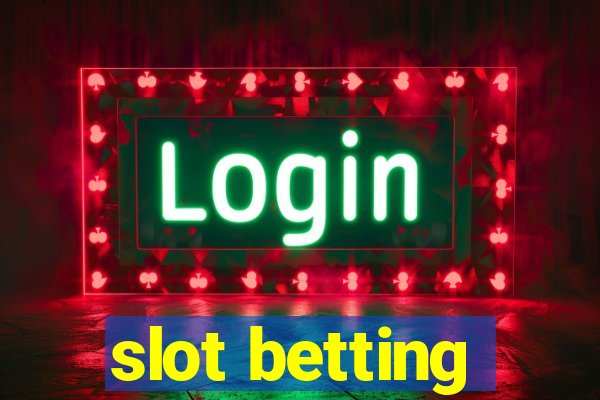 slot betting