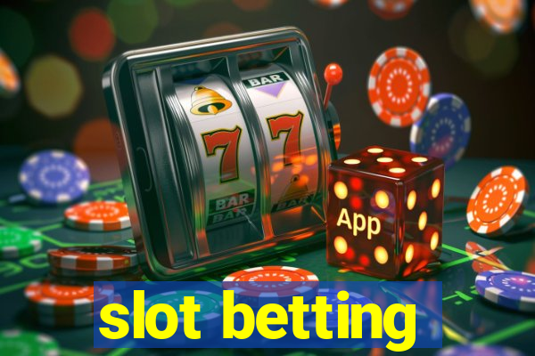 slot betting