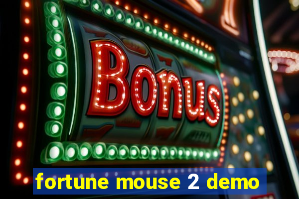 fortune mouse 2 demo