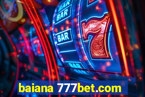 baiana 777bet.com