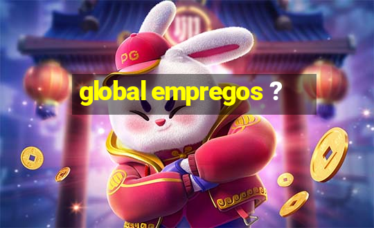 global empregos ?