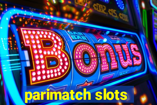 parimatch slots