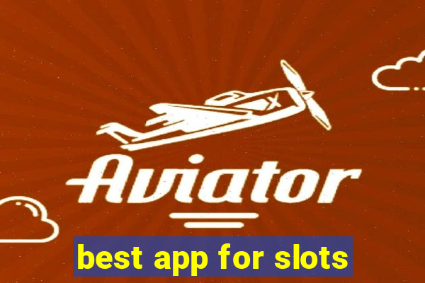 best app for slots