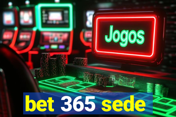 bet 365 sede