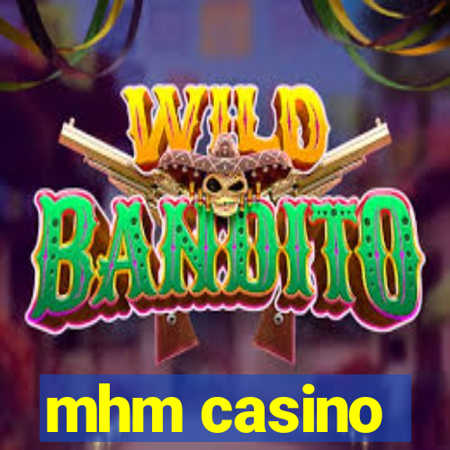 mhm casino