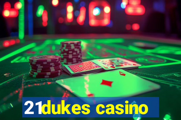 21dukes casino