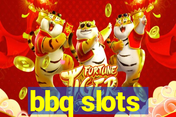 bbq slots