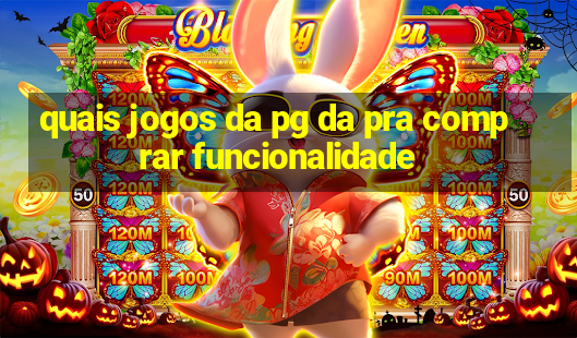 quais jogos da pg da pra comprar funcionalidade