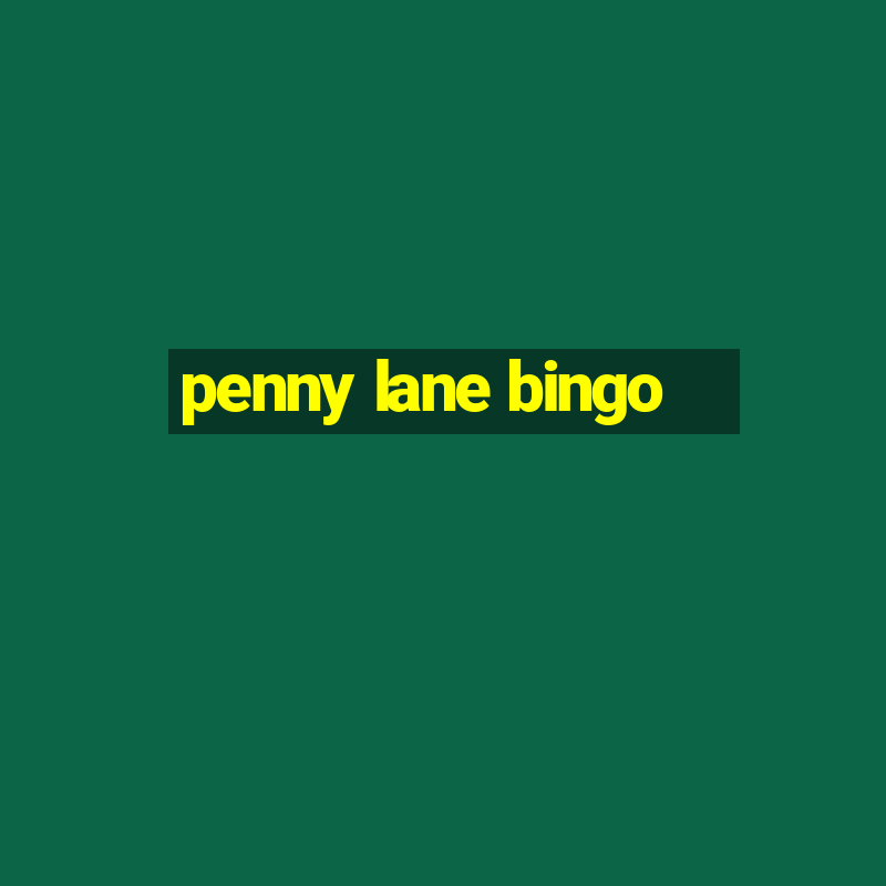 penny lane bingo