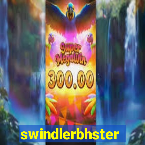 swindlerbhster