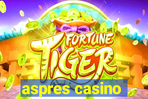 aspres casino