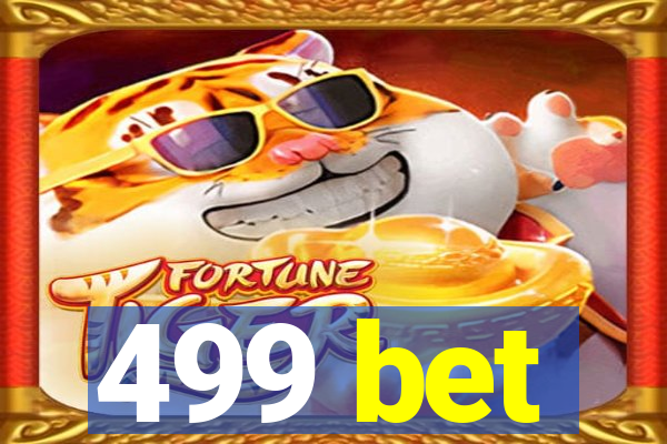 499 bet