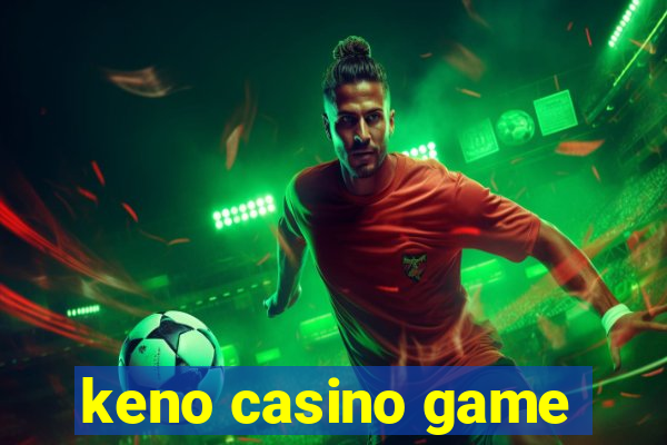 keno casino game