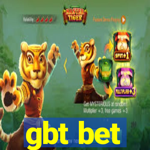 gbt bet