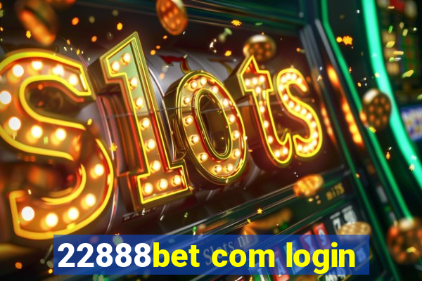 22888bet com login